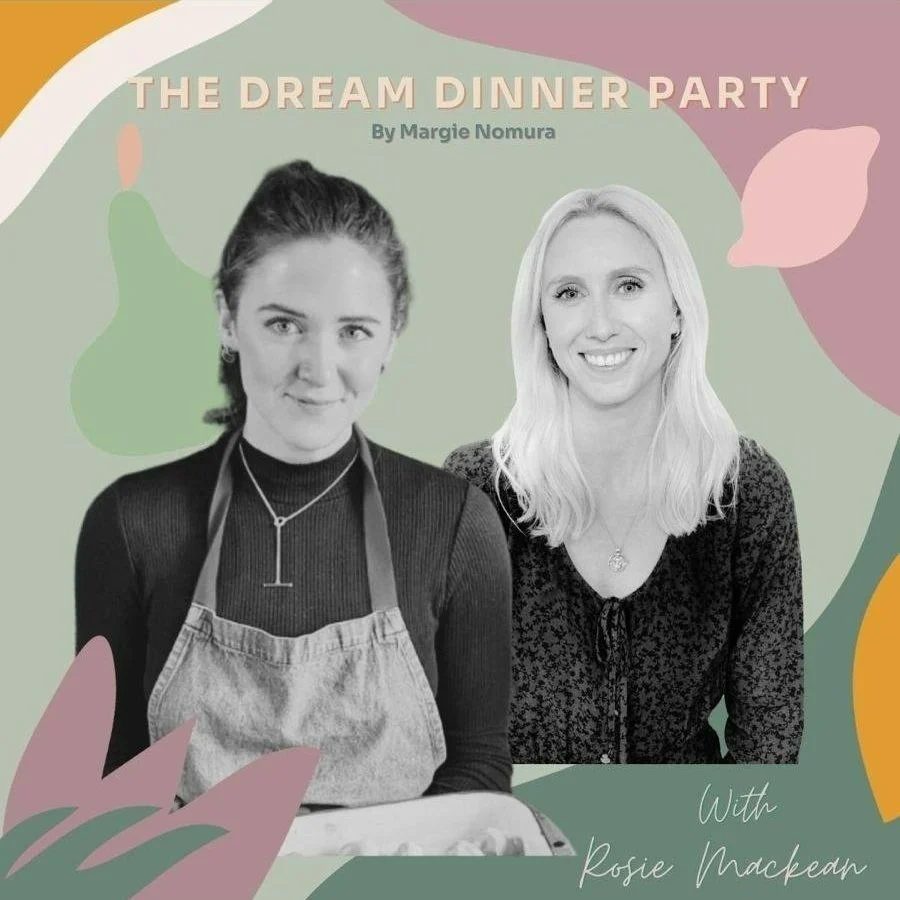 Side Dish 3: The Dream Dinner Party with Rosie Mackean (mini episode)